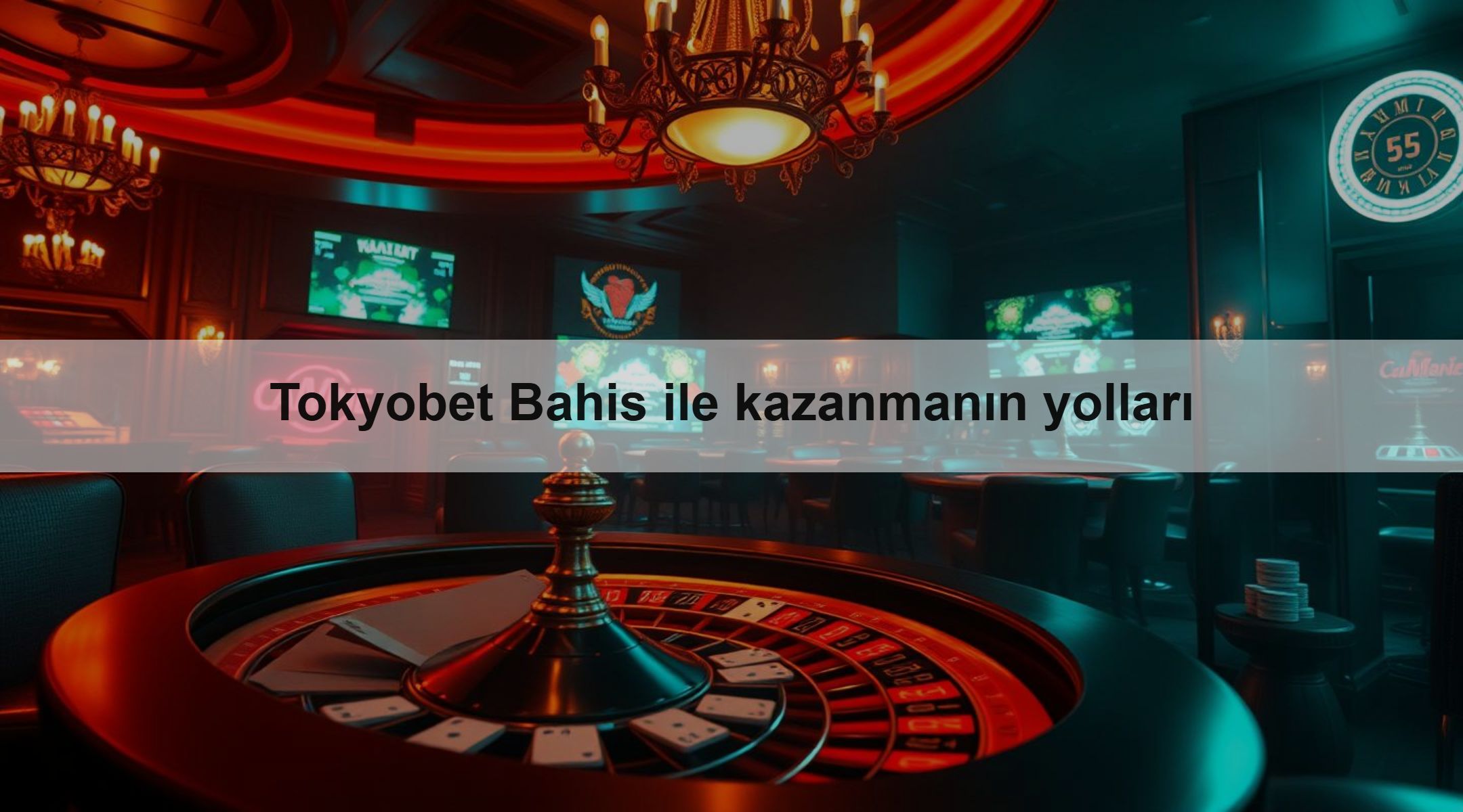 Tokyobet Bahis ile kazanmanın yolları